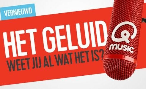 Qmusic's 'Het Geluid' is terug en vernieuwd!